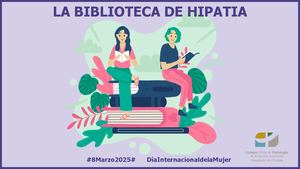 La Biblioteca De Hipatia. Psicología y perspectiva de género. 8M Día Internacional de la Mujer