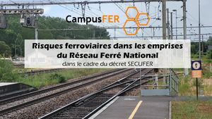Support Pédagogique Risques Ferroviaires Secufer V3 18 12 24