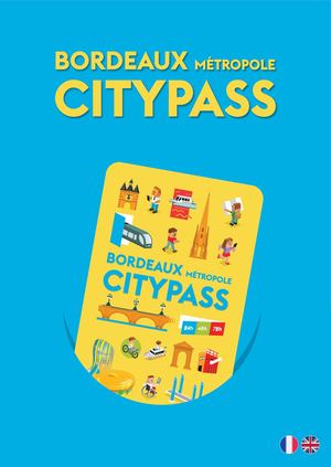 Bordeaux CityPass 2025 FR / EN