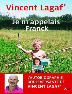 Je M Appelais Franck Vincent Lagaf 2023