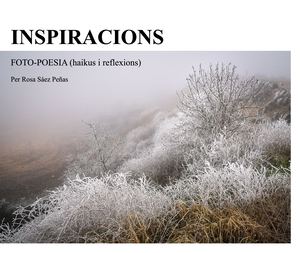 Inspiracions /  Foto-poesia (haikus i reflexions)
