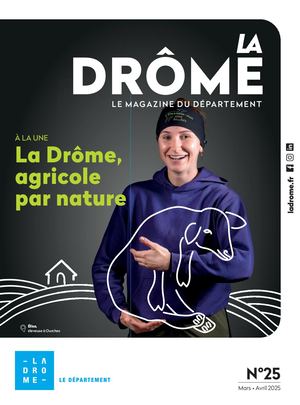 La Drôme - Le magazine n°25 (mars-avril 2025)