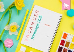 Guide vacances printemps 2025