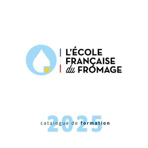 L'École Française du Fromage - Catalogue de formation 2025