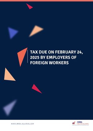 Tax Due On February 24, 2025 By Employers Of Foreign Workers