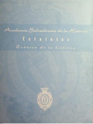 Historia De La Academia Salvadoreña De La Lengua