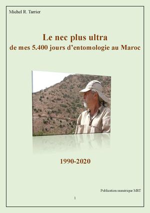 Le nec plus ultra  de mes 5.400 jours d’entomologie au Maroc. Michel Tarrier