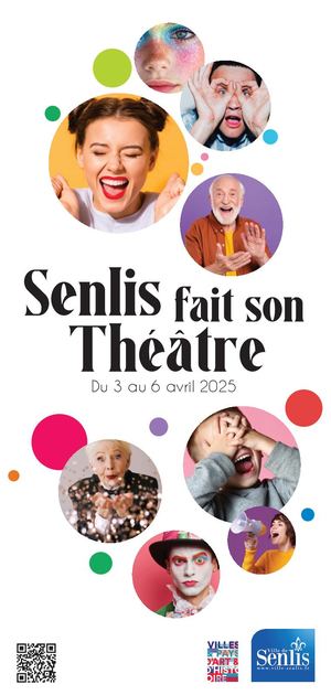 Senlis Fait Son Théâtre 2025 du 3 au 6 avril