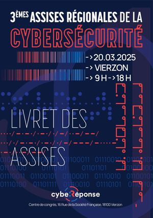 3ème assises régionales de la cyber sécurité - Vierzon