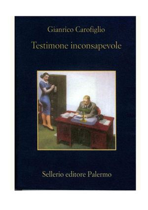 Testimone Inconsapevole Gianrico Carofiglio, 3a4834eb2b3d06695a483f47983b4eab Anna’s Archive