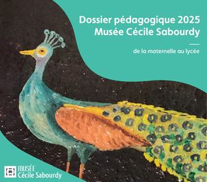 Dossier Pédagogique 2025 - Musée Cécile Sabourdy