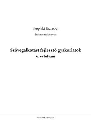 MK-2487 Szövegalkotást fejlesztő gyakorlatok 6. osztály