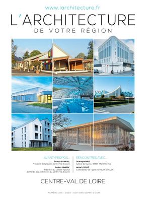 325 - Centre - Val de Loire - L'ARCHITECTURE DE VOTRE REGION