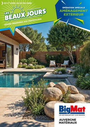 BEAUX JOURS BIGMAT AUVERGNE MATERIAUX DU 01/04 AU 31/05/25