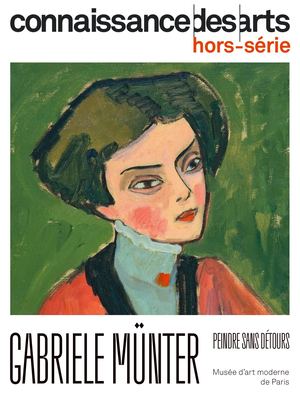 Extrait - hors-série : Gabriele Münter. Peindre sans détours