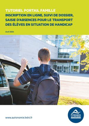 Tutoriel portail famille - inscription en ligne, suivi de dosser, saisie d'absences pour le transport des élèves en situation de handicap