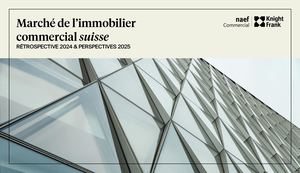 Naef Commercial | Knight Frank - Marché de l'immobilier commercial suisse - Rétrospective 2024 & Perspectives 2025
