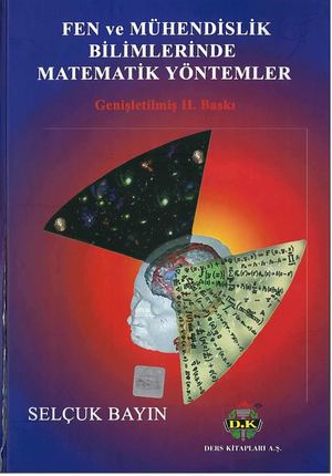 Fen ve Mühendislik Bilimlerinde Matematik Yöntemler - Prof. Dr. Selçuk Bayın