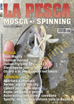 La Pesca Mosca e Spinning Aprile-Maggio 2025