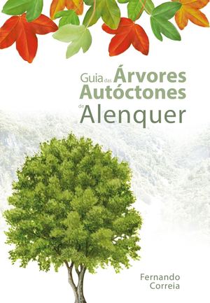 Guia das Árvores Autóctones de Alenquer