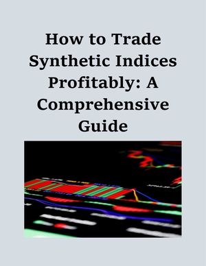 How To Trade Synthetic Indices Profitably A Comprehensive Guide
