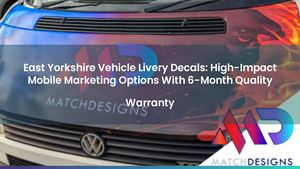 Hull Vehicle Graphics Installation: Professional Livery Decals For Small & Large Businesses 2025