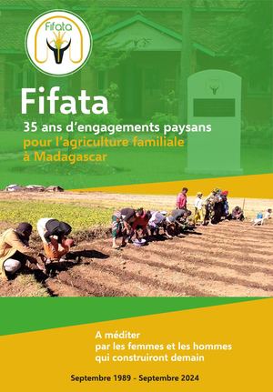 Fifata - 35 ans d'engagements paysans pour l'agriculture familiale à Madagascar