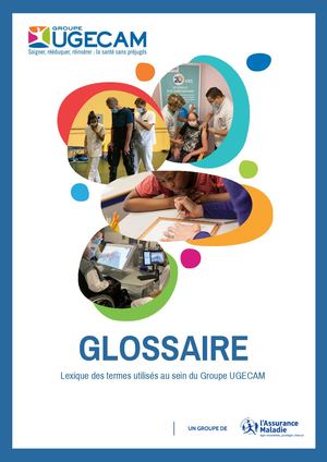 Glossaire Groupe UGECAM