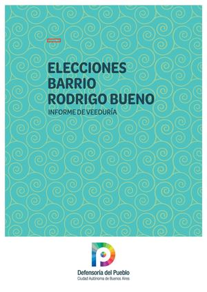 Elecciones 2024 Barrio Rodrigo Bueno: Informe De Veeduria