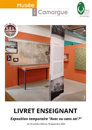 Livret Enseignant Musée de la Camargue - Exposition temporaire "Avec ou sans sel ?"