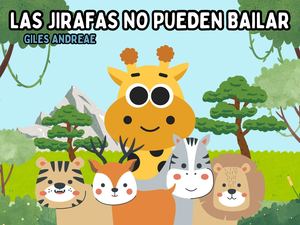 LAS JIRAFAS NO PUEDEN BAILAR