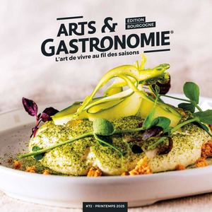 ARTS & GASTRONOMIE #72 PRINTEMPS 2025