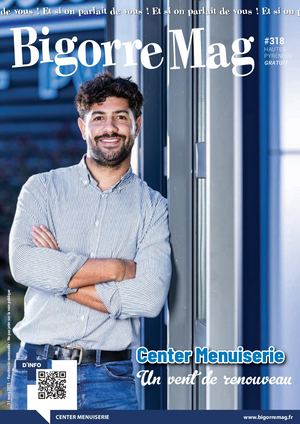 Bigorre Mag N318 du 31 mars 2025