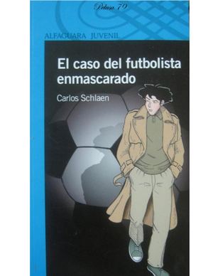 El Caso Del Futbolista Enmascarado
