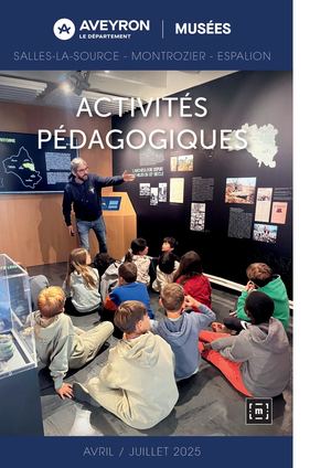 Dépliant musées Aveyron avril / juillet 2025  - Activités pédagogiques