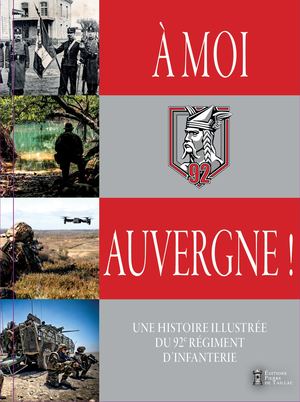 Extrait - À moi, Auvergne ! - Une histoire illustrée du 92e régiment d'infanterie