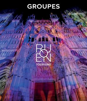 Guide Séjours Groupes - Rouen Tourisme