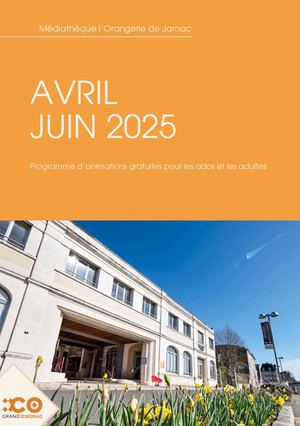 Programme d'animation Ado - Adulte / Médiathèque de Jarnac avril - juin 2025