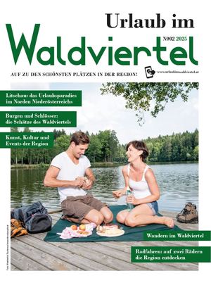 Urlaub im Waldviertel 2025