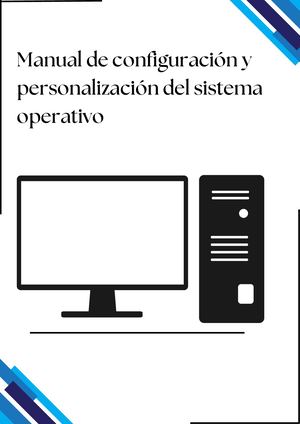 Configuración Y Personalización Del Sistema Operativo