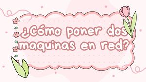 ¿Cómo poner dos maquinas en red?