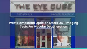 West Hampstead Optometry Clinic Offers Eye Exams With OCT Imaging & Ortho-K Lenses