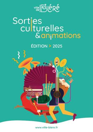 Bléré - Guide des sorties culturelles et animations 2025