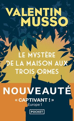 [Extrait] Le Mystère De La Maison Aux Trois Ormes - Valentin Musso