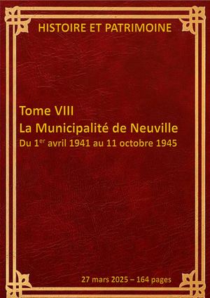I - Histoire De Neuville sur Saône Tome VIII