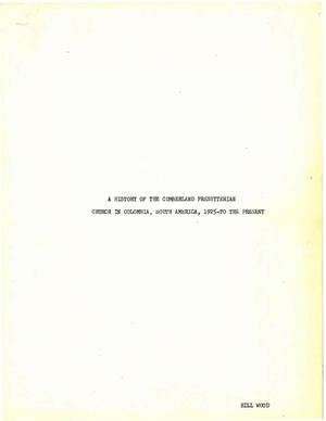 A History Of The Cumberland Presbyterian Church In Colombia