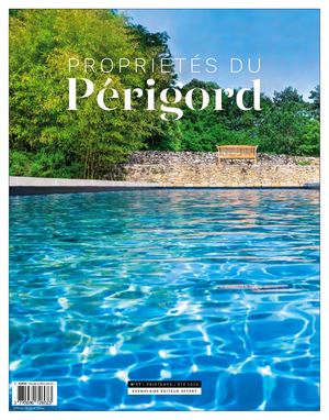 PROPRIÉTÉS du Périgord N° 17 – PRINTEMPS-ÉTÉ 2025