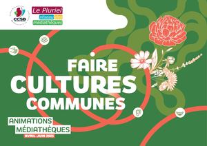 Médiathèque Le Singulier(s) - Animations d'avril-juin 2025