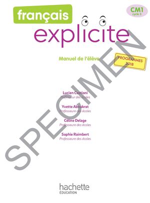 Français Explicite CM1 - Livre de l'élève - Ed. 2020