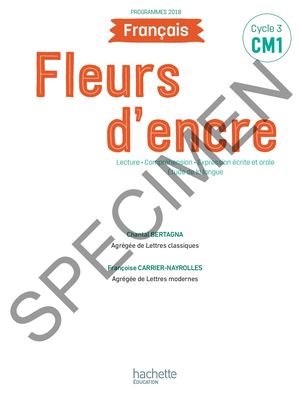 Fleurs d'encre Français CM1 - Livre élève - Edition 2020